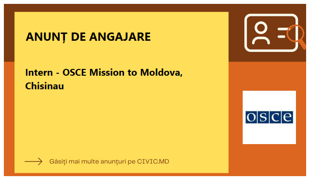 Intern - OSCE Mission to Moldova, Chisinau