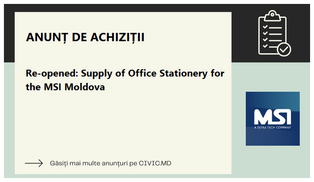 Re-opened: Supply of Office Stationery for the MSI Moldova