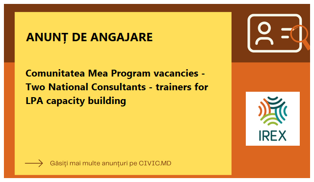 Comunitatea Mea Program vacancies - Two National Consultants - trainers for LPA capacity building