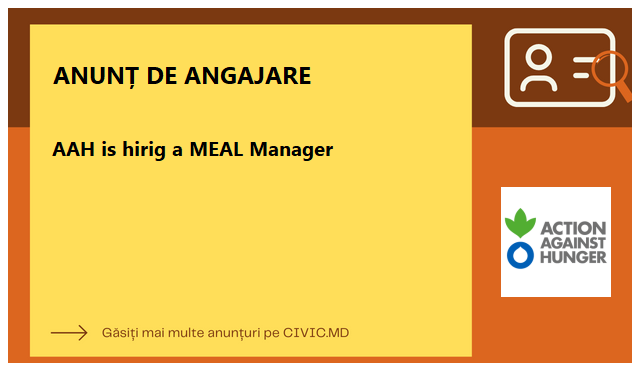 AAH is hirig a  MEAL Manager