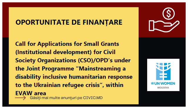 Call for Applications for Small Grants (Institutional development) for Civil Society Organizations (CSO)/OPD’s under the Joint Programme “Mainstreaming a disability inclusive humanitarian response to the Ukrainian refugee crisis”, within EVAW area