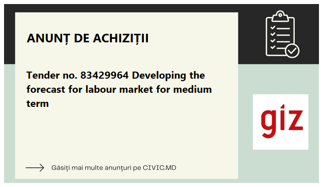 Tender no. 83429964 Developing the forecast for labour market for medium term