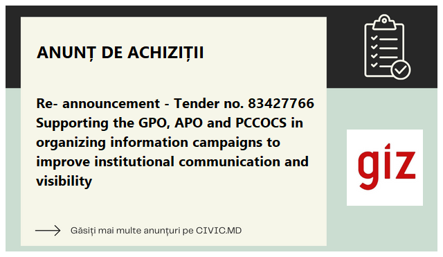 Re- announcement - Tender no. 83427766  Supporting the GPO, APO and PCCOCS in organizing information campaigns to improve institutional communication and visibility