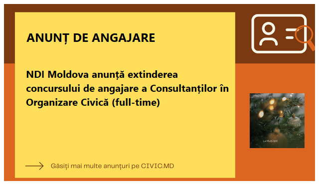 NDI Moldova anunță extinderea concursului de angajare a Consultanților în Organizare Civică (full-time)