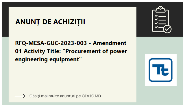 RFQ-MESA-GUC-2023-003 - Amendment 01 Activity Title: “Procurement of power engineering equipment”