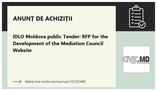 IDLO Moldova public Tender: RFP for the Development of the Mediation Council Website