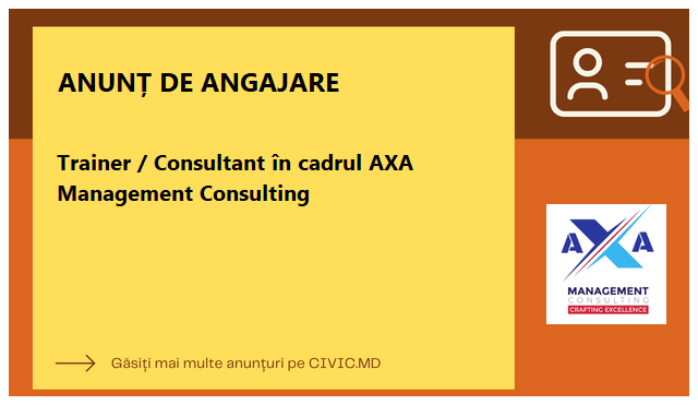 Trainer / Consultant în cadrul AXA Management Consulting