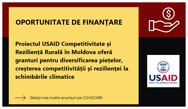 Proiectul USAID Competitivitate și Reziliență Rurală în Moldova oferă granturi pentru diversificarea piețelor, creșterea competitivității și rezilienței la schimbările climatice