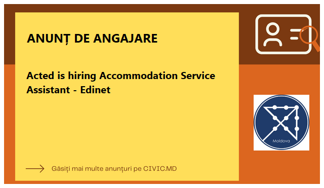 Acted is hiring Accommodation Service Assistant - Edinet