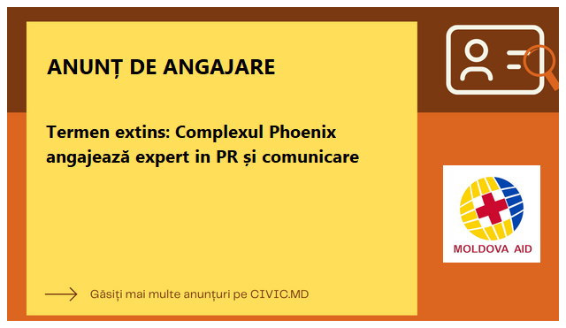 Termen extins: Complexul Phoenix angajează expert in PR și comunicare