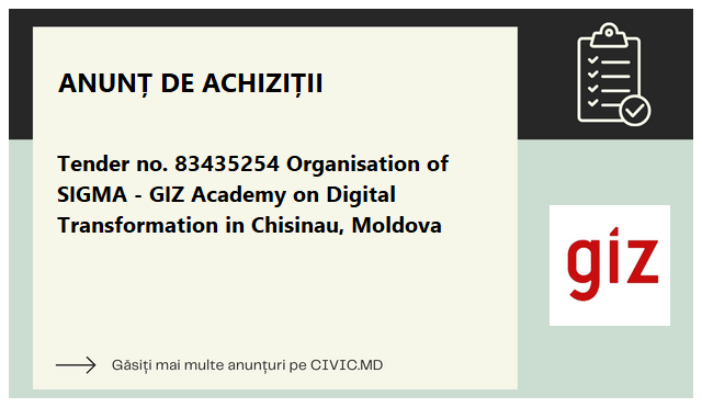 Tender no. 83435254 Organisation of SIGMA - GIZ Academy on Digital Transformation in Chisinau, Moldova