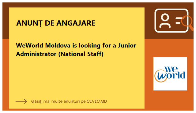 WeWorld Moldova is looking for a Junior Administrator (National Staff)