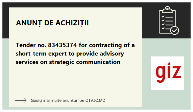 Tender no. 83435374 for contracting of a short-term expert to provide advisory services on strategic communication