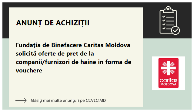 mecanică consimți la Amfibiu  Fundația de Binefacere Caritas Moldova solicită oferte de pret de la  companii/furnizori de haine in forma de vouchere - CIVIC.MD - Portal Civic