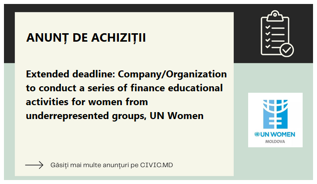 Extended deadline: Company/Organization to conduct a series of finance educational activities for women from underrepresented groups, UN Women