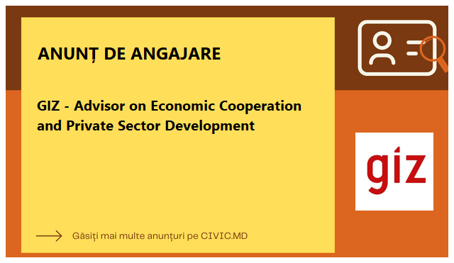 GIZ - Advisor on Economic Cooperation and Private Sector Development 