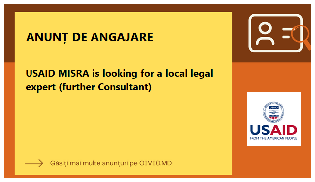 USAID MISRA is looking for a local legal expert (further Consultant)