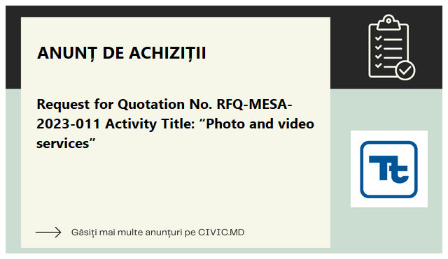 Request for Quotation No. RFQ-MESA-2023-011 Activity Title: “Photo and video services”