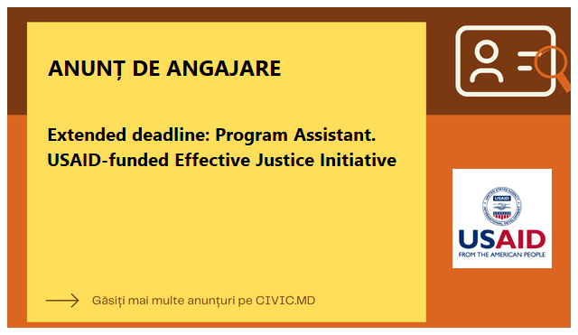 Extended deadline: Program Assistant. USAID-funded Effective Justice Initiative