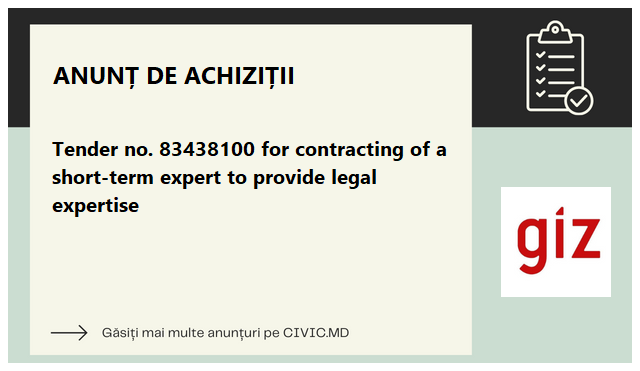 Tender no. 83438100 for contracting of a short-term expert to provide legal expertise