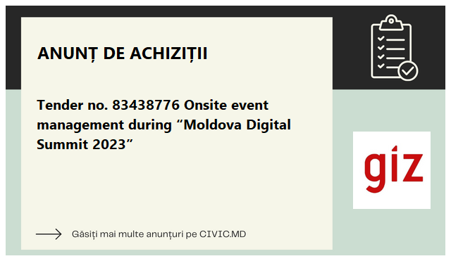 Tender no. 83438776 Onsite event management during “Moldova Digital Summit 2023”