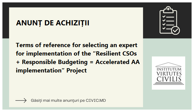 Terms of reference for selecting an expert for implementation of the “Resilient CSOs + Responsible Budgeting = Accelerated AA implementation” Project