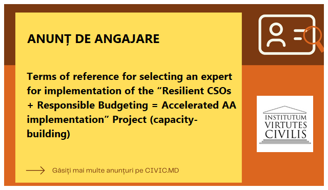 Terms of reference for selecting an expert for implementation of the “Resilient CSOs + Responsible Budgeting = Accelerated AA implementation” Project (capacity-building)