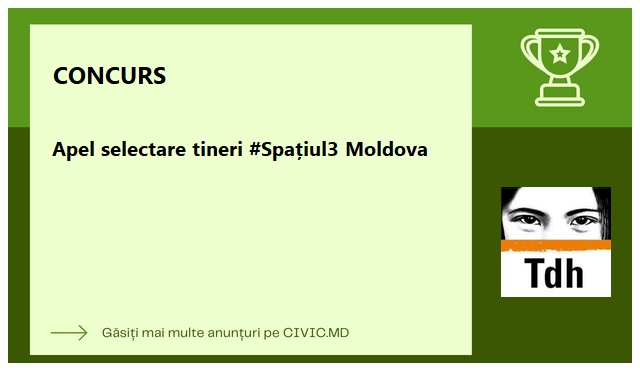 Apel selectare tineri #Spațiul3 Moldova