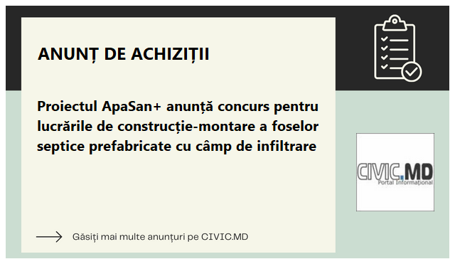 Proiectul ApaSan+ anunță concurs pentru lucrările de construcție-montare a foselor septice prefabricate cu câmp de infiltrare