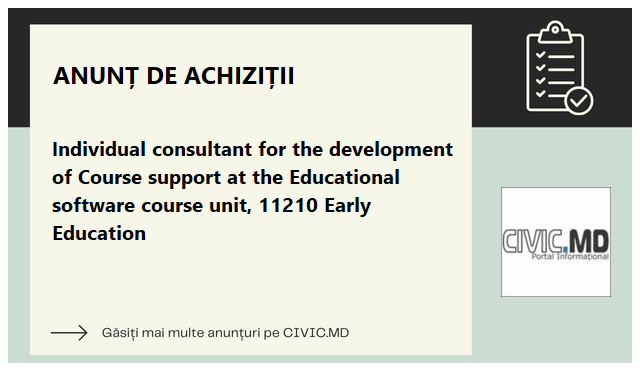 Individual consultant for the development of Course support at the Educational software  course unit, 11210 Early Education
