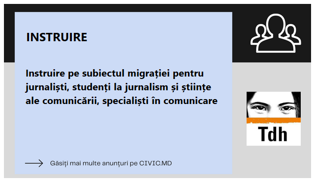 Instruire pe subiectul migrației pentru jurnaliști, studenți la jurnalism și științe ale comunicării, specialiști în comunicare
