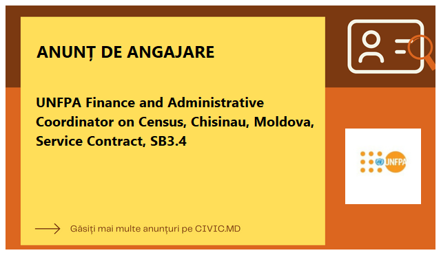 UNFPA Finance and Administrative Coordinator on Census, Chisinau, Moldova, Service Contract, SB3.4