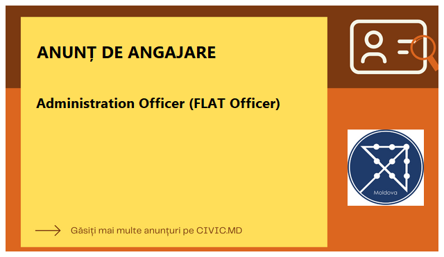 Administration Officer (FLAT Officer)