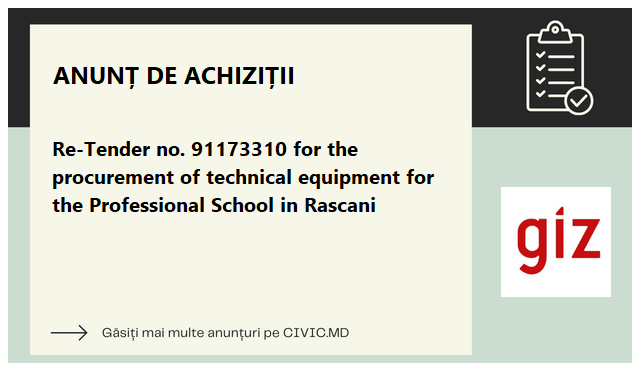 Re-Tender no. 91173310  for the procurement of technical equipment  for the Professional School in Rascani