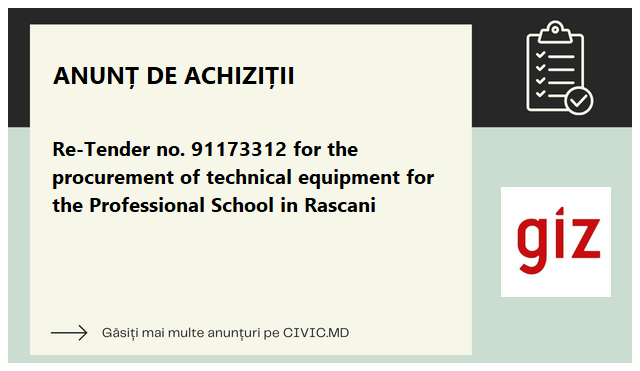 Re-Tender no. 91173312 for the procurement of technical equipment  for the Professional School in Rascani