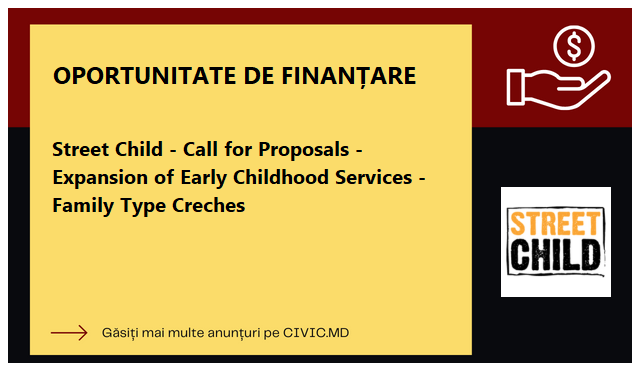 Street Child - Call for Proposals - Expansion of Early Childhood Services - Family Type Creches