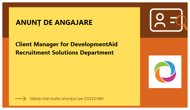 Client Manager for DevelopmentAid Recruitment Solutions Department