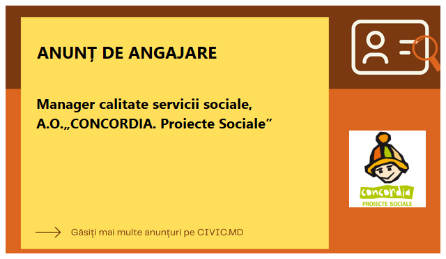 Manager calitate servicii sociale, A.O.„CONCORDIA. Proiecte Sociale”