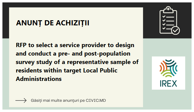 RFP to select a service provider to design and conduct a pre- and post-population survey study of a representative sample of residents within target Local Public Administrations 