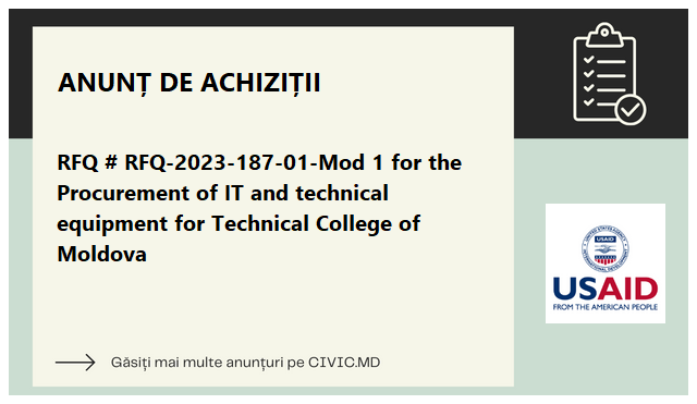 RFQ # RFQ-2023-187-01-Mod 1 for the Procurement of IT and technical equipment for Technical College of Moldova