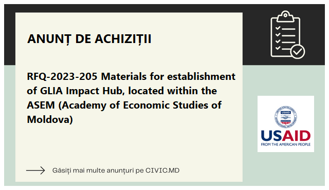 RFQ-2023-205 Materials for establishment of GLIA Impact Hub, located within the ASEM (Academy of Economic Studies of Moldova)