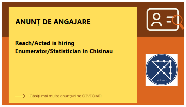 Reach/Acted is hiring Enumerator/Statistician in Chisinau