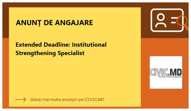 Extended Deadline: Institutional Strengthening Specialist