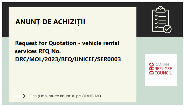 Request for Quotation - vehicle rental services RFQ No. DRC/MOL/2023/RFQ/UNICEF/SER0003
