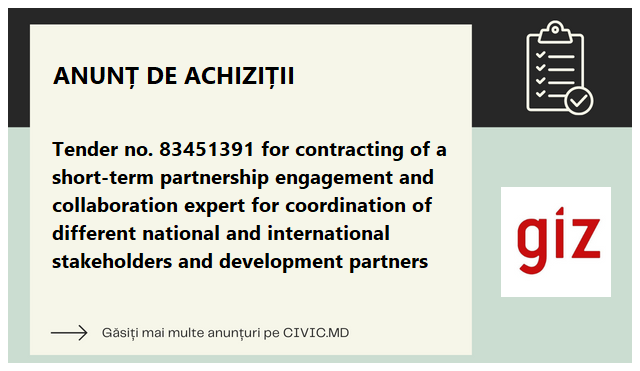 Tender no. 83451391 for contracting of a short-term partnership engagement and collaboration expert for coordination of different national and international stakeholders and development partners