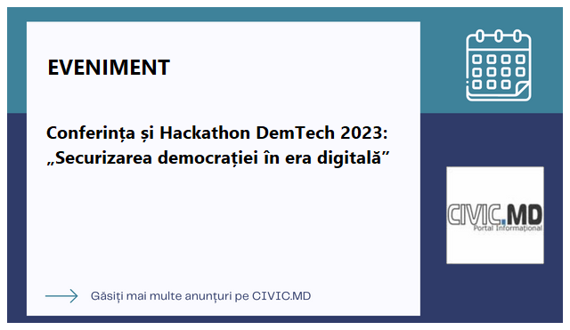 Conferința și Hackathon DemTech 2023: „Securizarea democrației în era digitală”