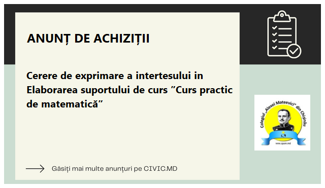 Cerere de exprimare a intertesului in Elaborarea suportului de curs ”Curs practic de matematică” 