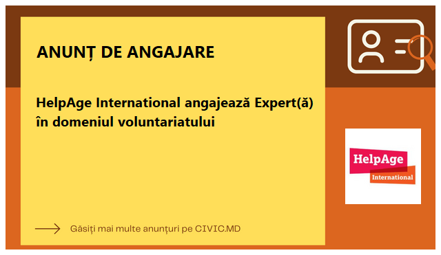HelpAge International angajează Expert(ă) în domeniul voluntariatului