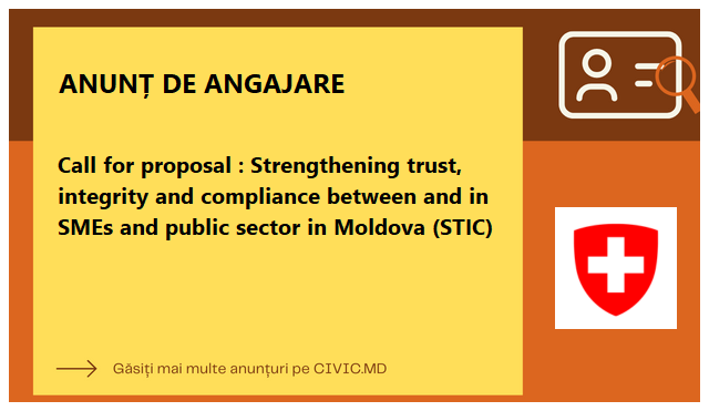 Call for proposal : Strengthening trust, integrity and compliance between and in SMEs and public sector in Moldova (STIC)