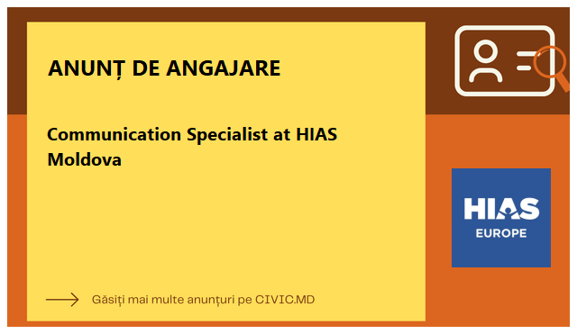 Communication Specialist at HIAS Moldova